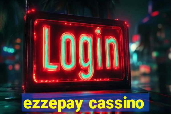 ezzepay cassino